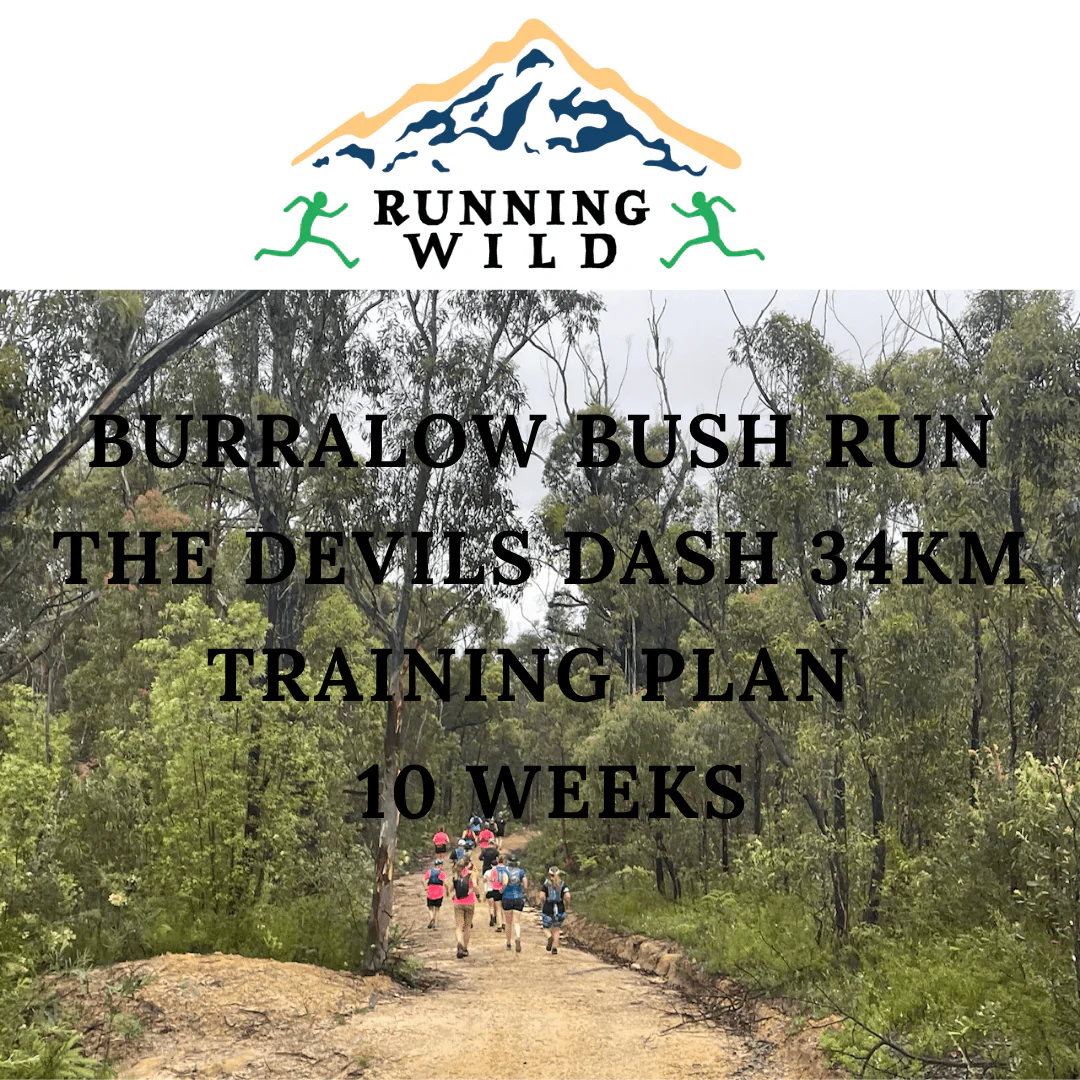 BURRALOW BUSH RUN - The Devils Dash 34km Training Plan 16- Weeks