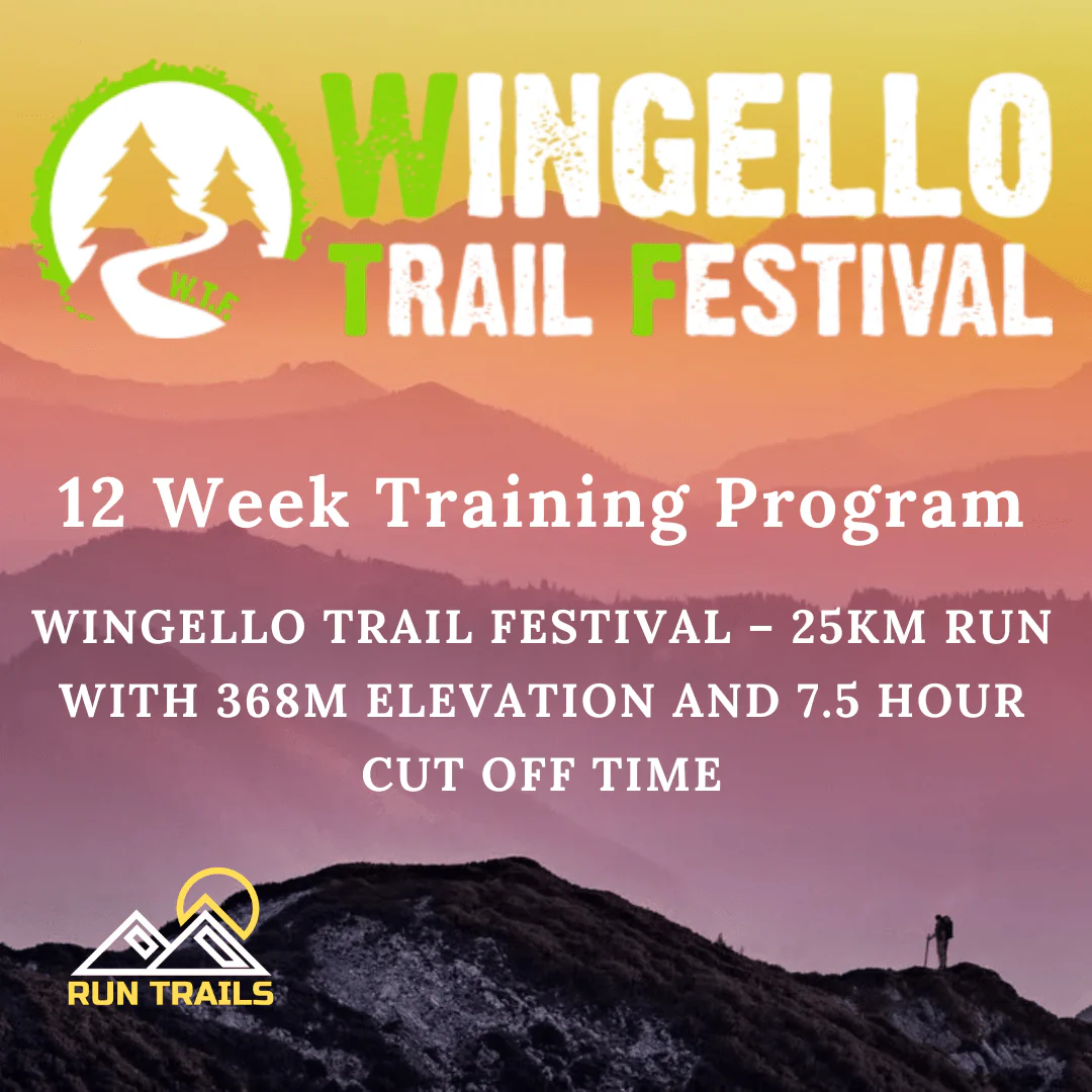 WINGELLO TRAIL FESTIVAL – 25KM  - 12 Week Training Plan